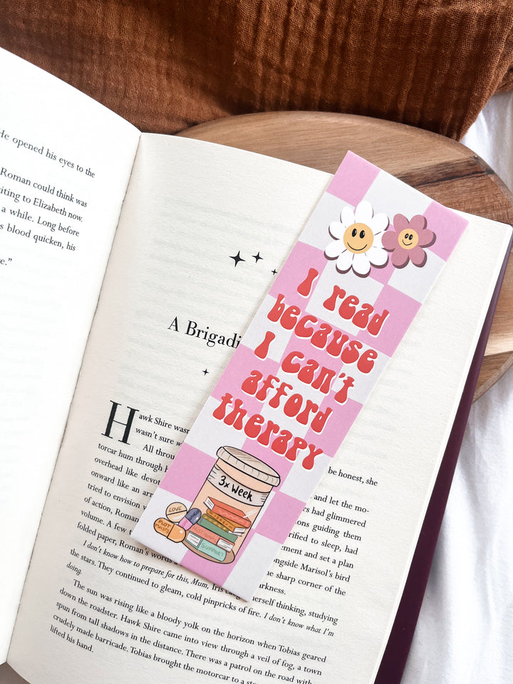 I Read because I can't afford Therapy bookmark