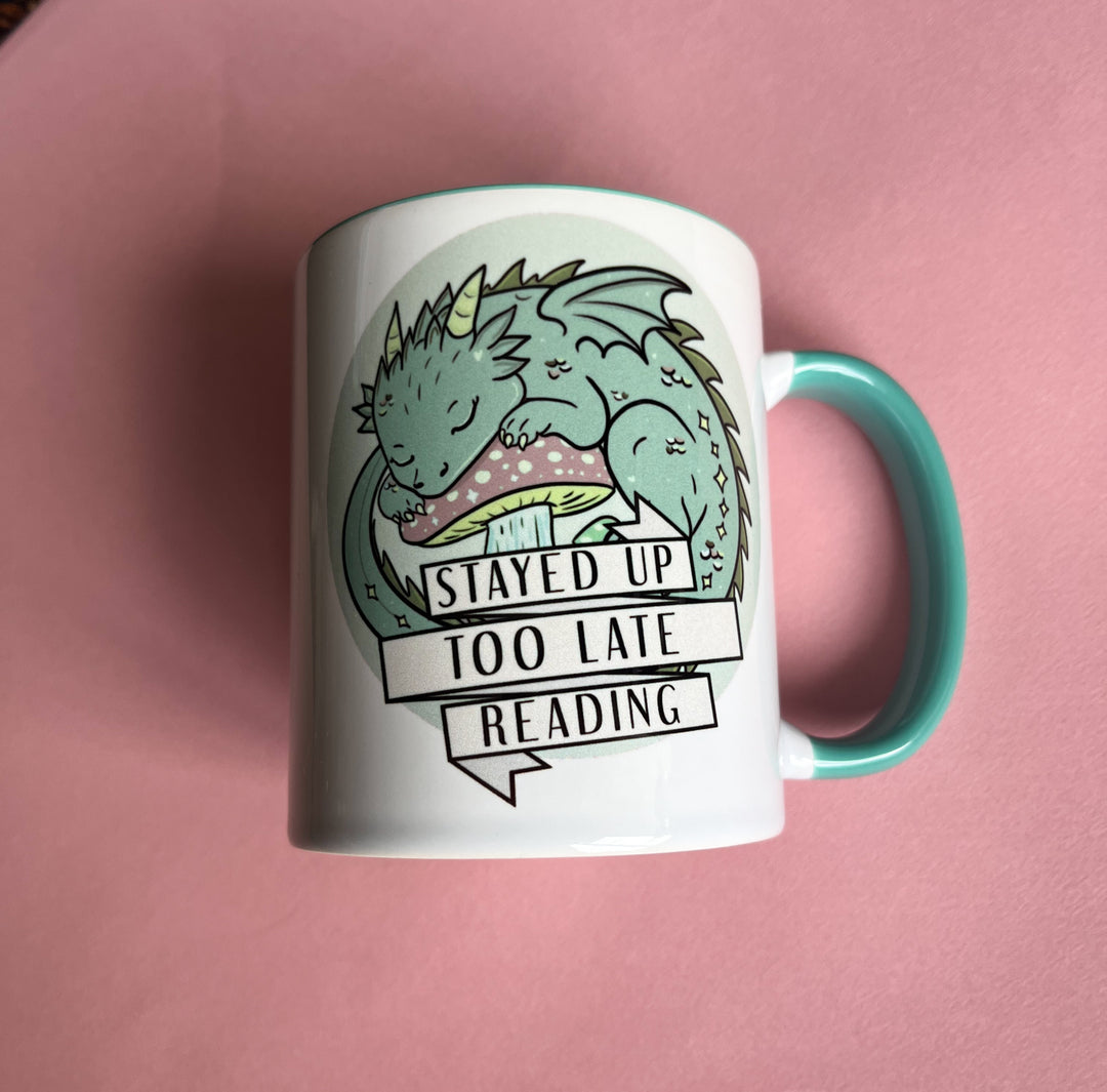 Stayed Up Too Late 11oz Mug