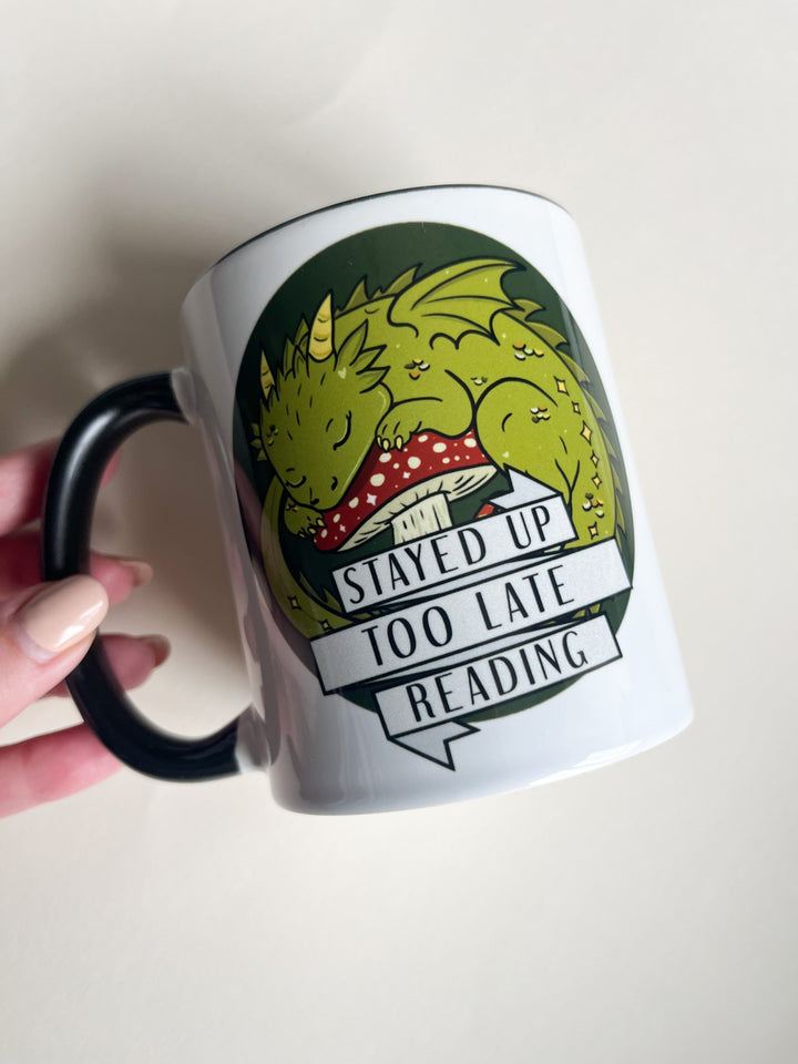 Stayed Up Too Late 11oz Mug